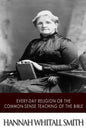 Every-day Religion or The Common-sense Teaching of the Bible - Paperback