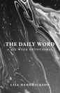 The Daily Word: A Six Week Devotional - Paperback