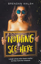 Nothing to See Here - Paperback