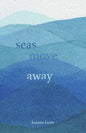 Seas Move Away - Paperback