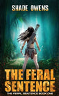 The Feral Sentence - Paperback
