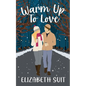 Warm Up To Love - Paperback