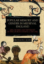 Popular Memory and Gender in Medieval England: Men, Women, and Testimony in the Church Courts, C.1200-1500 - Paperback