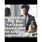 Mastering the SBA 7(a) Loan: Your Guide to Getting Approved - Paperback