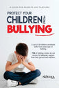 Protect your children from bullying: A guide for parents and teachers - Paperback