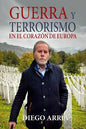 Guerra Y Terrorismo En El Corazón de Europa - Paperback