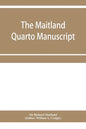 The Maitland quarto manuscript - Paperback