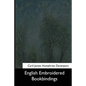 English Embroidered Bookbindings - Paperback