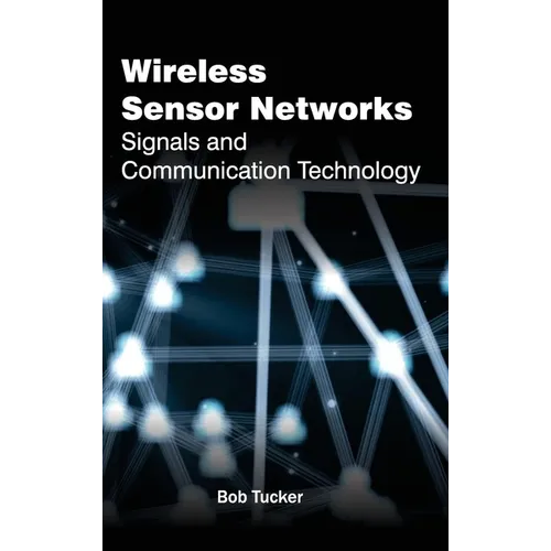 Wireless Sensor Networks: Signals and Communication Technology - Hardcover