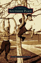 Southside Place - Hardcover