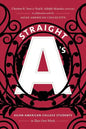 Straight A's: Asian American College Students in Their Own Words - Paperback
