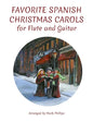 Favorite Spanish Christmas Carols for Flute and Guitar - Paperback