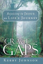 Grace for the Gaps: Rejoicing in Jesus on Life's Journey - Hardcover