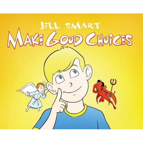 Make Good Choices - Hardcover