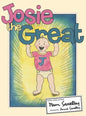 Josie the Great - Hardcover