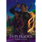 Twin Blades - Hardcover