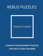 Rebus Puzzles: Cognitive Development Puzzles For Adults and Children - Paperback