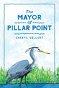 The Mayor of Pillar Point: The Flood of 2017 - Paperback