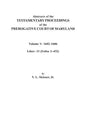 Abstracts of the Testamentary Proceedings of the Prerogative Court of Maryland. Volume V: 1682 Co1686. Liber: 13 (Folios 1 Co432) - Paperback