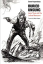 Buried Unsung: Louis Tikas and the Ludlow Massacre - Paperback