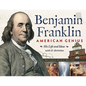 Benjamin Franklin, American Genius: His Life and Ideas with 21 Activities Volume 28 - Paperback