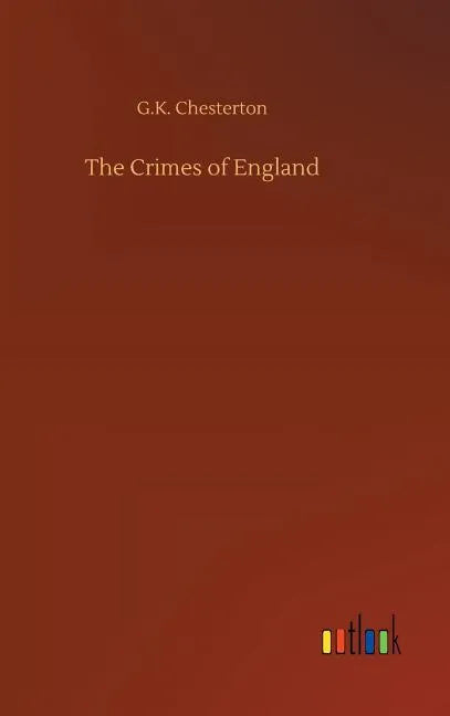The Crimes of England - Hardcover
