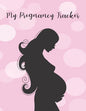 My Pregnancy Tracker: From Bump to Birth - 100 Pages - 8.5" x 11" - Paperback