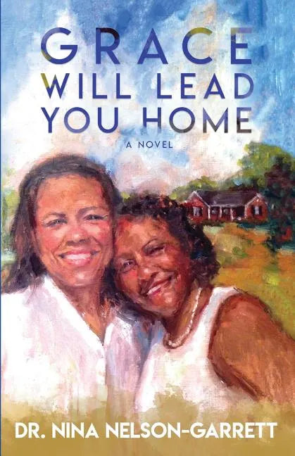 Grace Will Lead You Home - Paperback