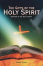 The Gifts of the Holy Spirit: Baptism in the Holy Spirit - Paperback