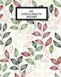 My child's Health Record: Child's Medical History To do Book, Baby 's Health keepsake Register & Information Record Log, Treatment Activities Tr - Paperback