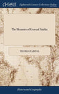 The Memoirs of General Fairfax: Wherein is Contained an Account of all his Sieges and Battles in the North of England: Especially the Battles of Leeds - Hardcover