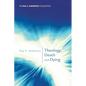 Theology, Death and Dying - Paperback