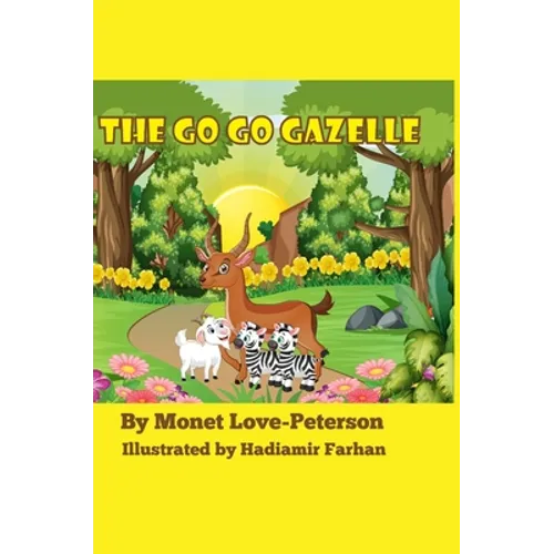 The Go Go Gazelle - Hardcover