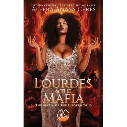 Lourdes & the Mafia: The Mafia of the Underworld: A Standalone Reverse Harem Romance - Paperback