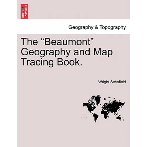 The "Beaumont" Geography and Map Tracing Book. - Paperback