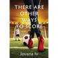 There Are Other Ways to Score - Paperback