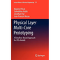 Physical Layer Multi-Core Prototyping: A Dataflow-Based Approach for Lte Enodeb - Hardcover