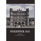 Fugitive 373 - Hardcover