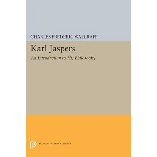 Karl Jaspers: An Introduction to His Philosophy - Paperback