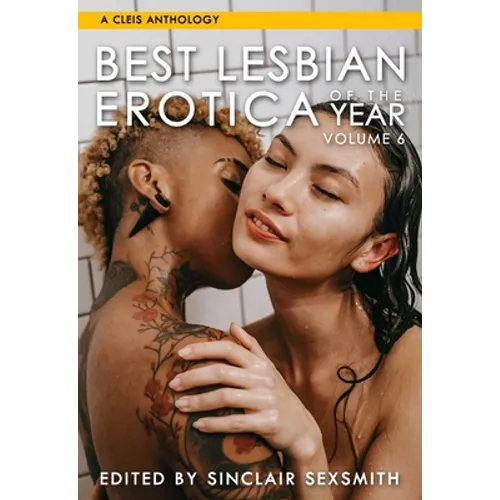 Best Lesbian Erotica of the Year, Volume 6: Volume 6 - Paperback