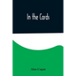 In the Cards - Paperback