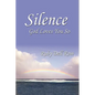 Silence: God Loves You So - Hardcover