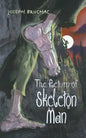 The Return of Skeleton Man - Paperback