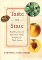 Taste the State: South Carolina's Signature Foods, Recipes, and Their Stories - Hardcover