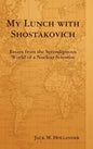 My Lunch with Shostakovich - Hardcover