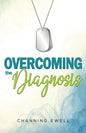 Overcoming The Diagnosis - Paperback