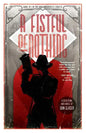 A Fistful of Nothing: A Dieselpunk Noir Novel - Paperback