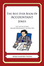 The Best Ever Book of Accountant Jokes: Lots and Lots of Jokes Specially Repurposed for You-Know-Who - Paperback