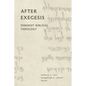 After Exegesis: Feminist Biblical Theology - Hardcover