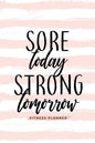 Sore Today Strong Tomorrow Fitness Planner: Workout Log and Meal Planning Notebook to Track Nutrition, Diet, and Exercise - A Weight Loss Journal for - Paperback